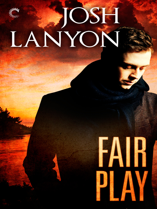 Title details for Fair Play by Josh Lanyon - Available